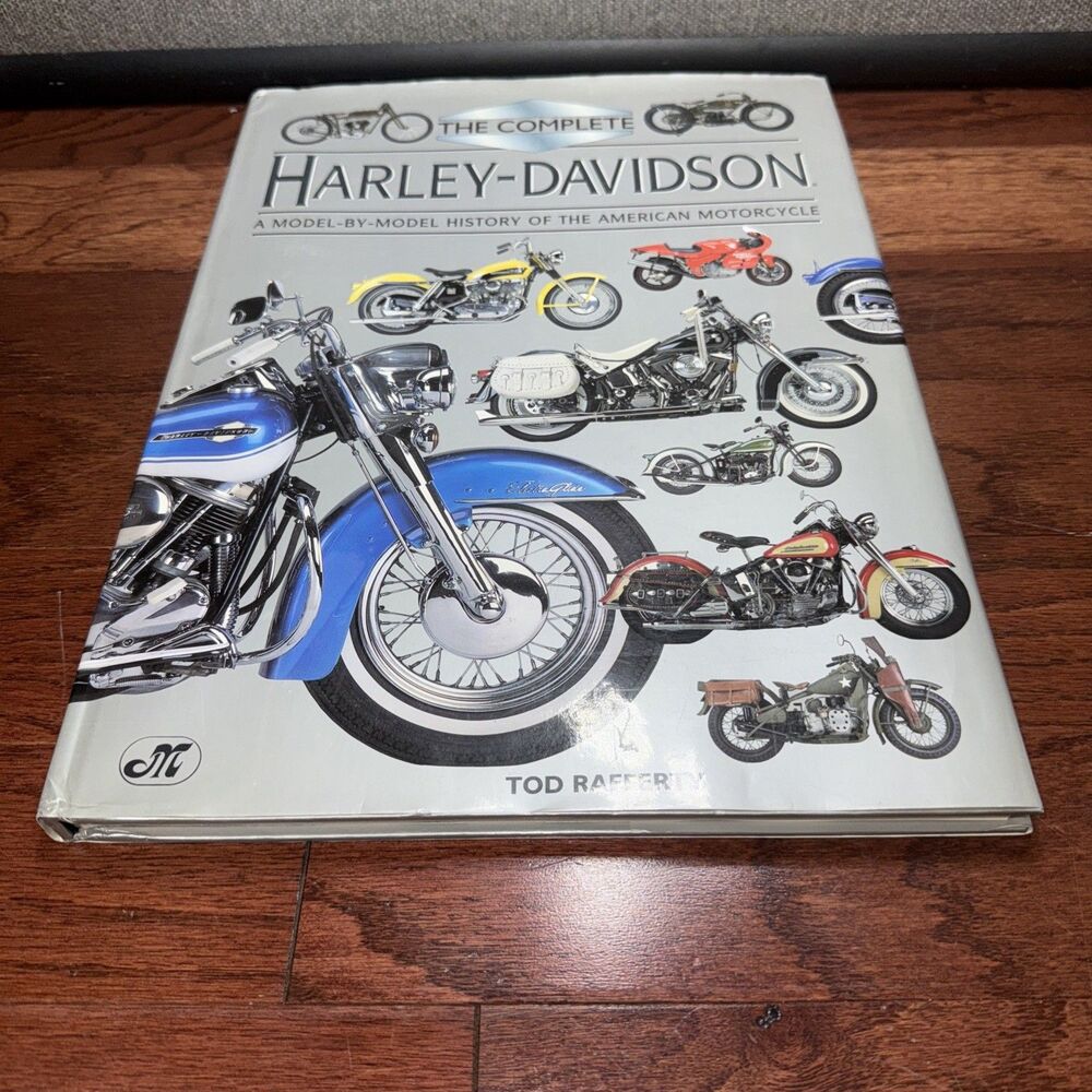 Complete Harley Davidson : A Model-by-Model History of the American Motorcycle
